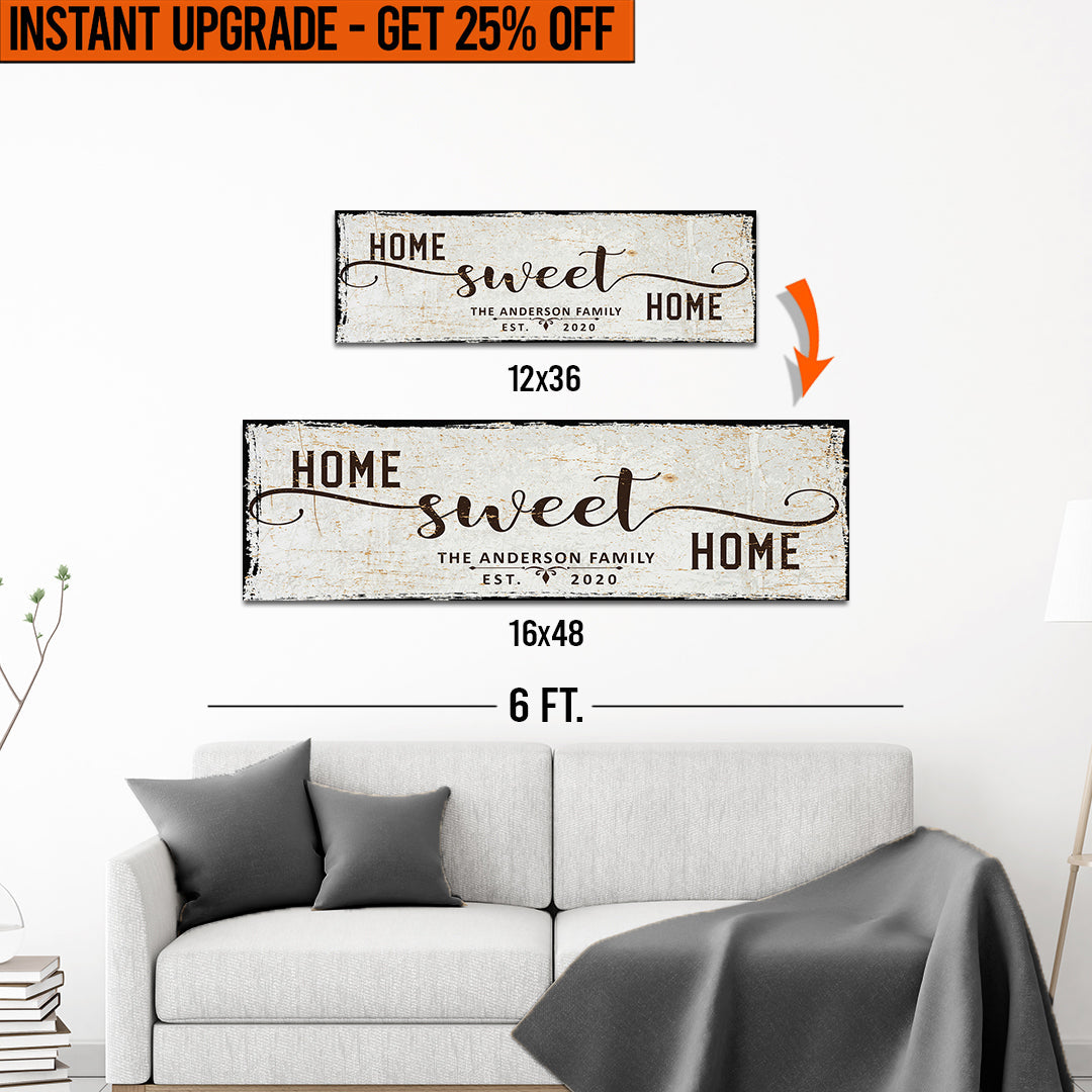 Upgrade Your 12x36 Inches (Style 1) 'Home Sweet Home' Canvas To 16x48 Inches