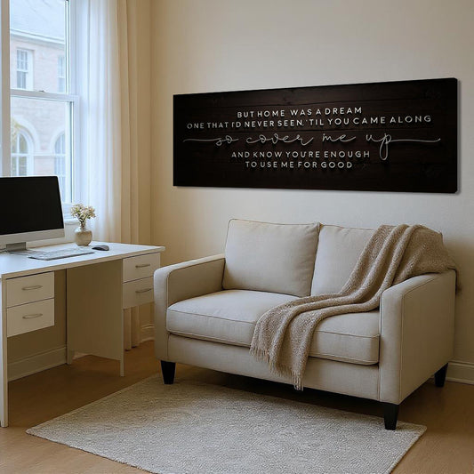 But Home Was a Dream Lyrics Wall Sign