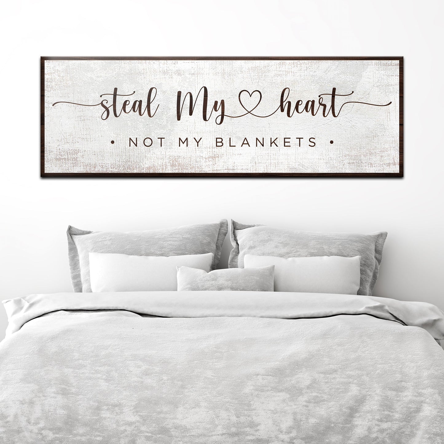Steal My Heart Not My Blanket Sign