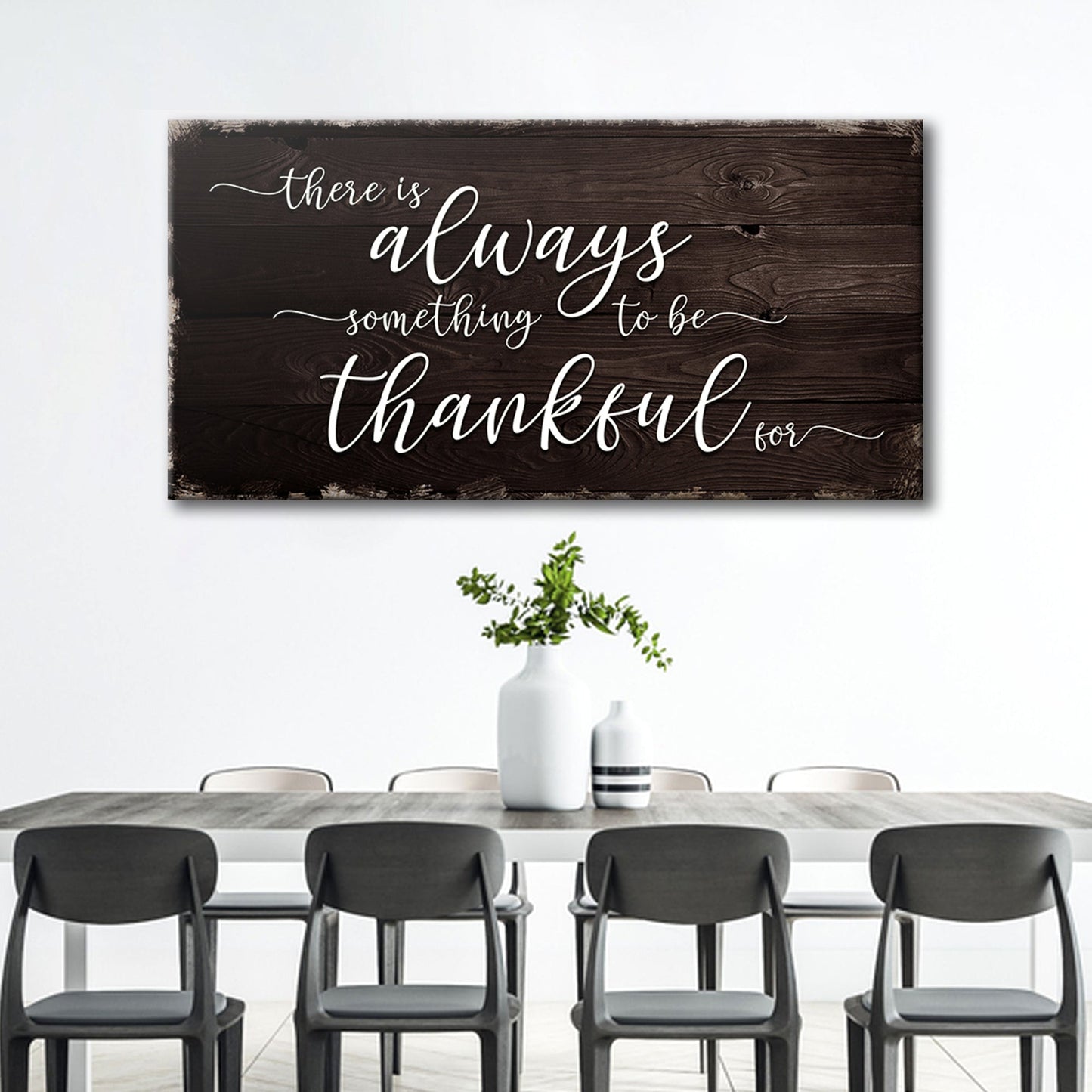 There Is Always Something To Be Thankful For Sign