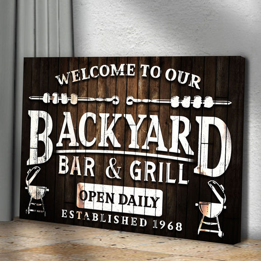 Welcome To Our Backyard Bar And Grill Sign
