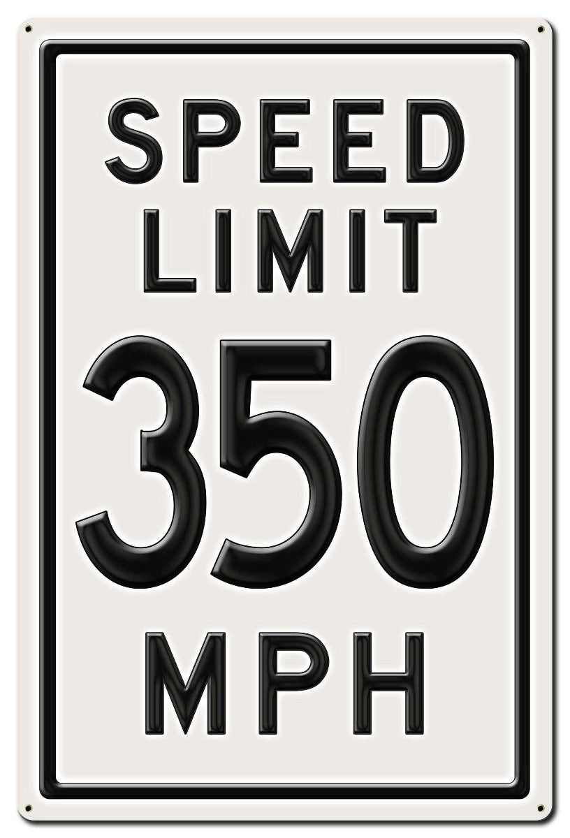 350 Speed Limit, Automotive, Metal Sign, Wall Art, 24 X 36 Inches