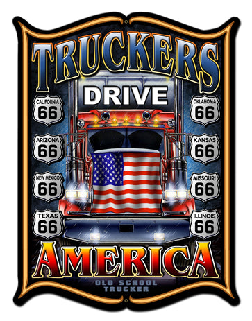 Truckers Drive America Vintage Sign, Automotive, Metal Sign, Wall Art, 24 X 33 Inches