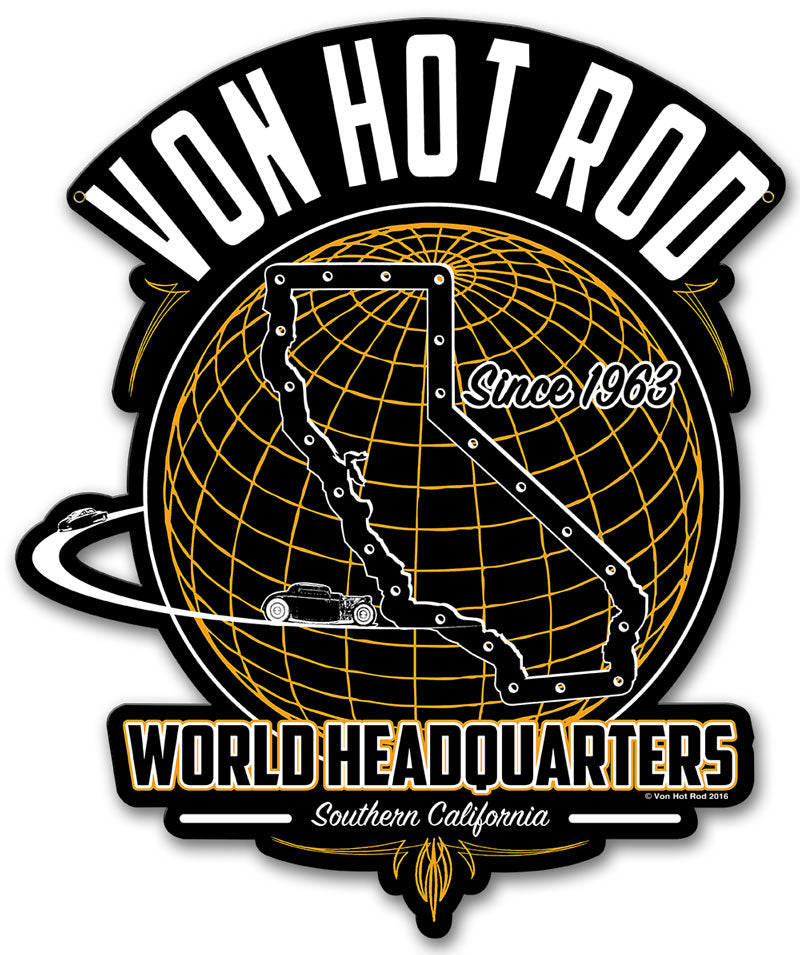 Von Hot Rod World Headquarters, Automotive, Metal Sign, Wall Art, 13 X 15 Inches