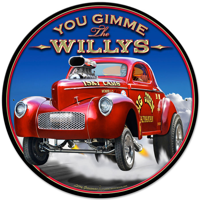 Gimme The Willys Vintage Sign, Automotive, Metal Sign, Wall Art, 28 X 28 Inches
