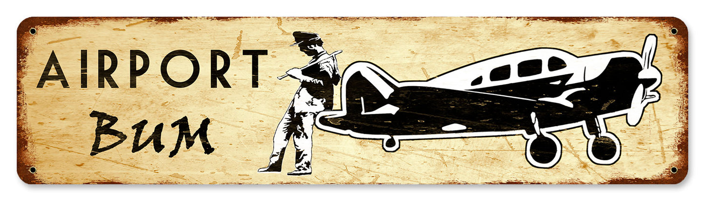 Airport Bum, Aviation, Metal Sign, Wall Art, 20 X 5 Inches