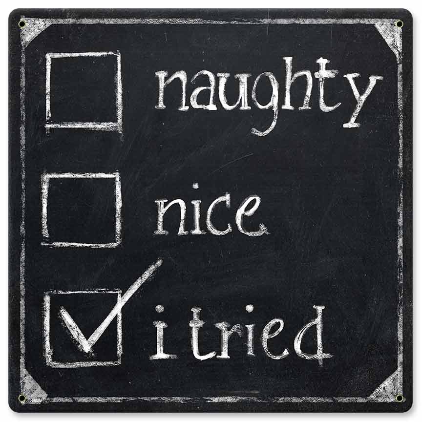 Naughty Nice I Tried, Seasonal, Metal Sign, Wall Art, 12 X 12 Inches