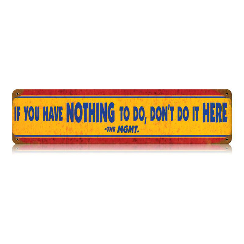 Nothing To Do Vintage Sign, Oil & Petro, Metal Sign, Wall Art, 20 X 5 Inches
