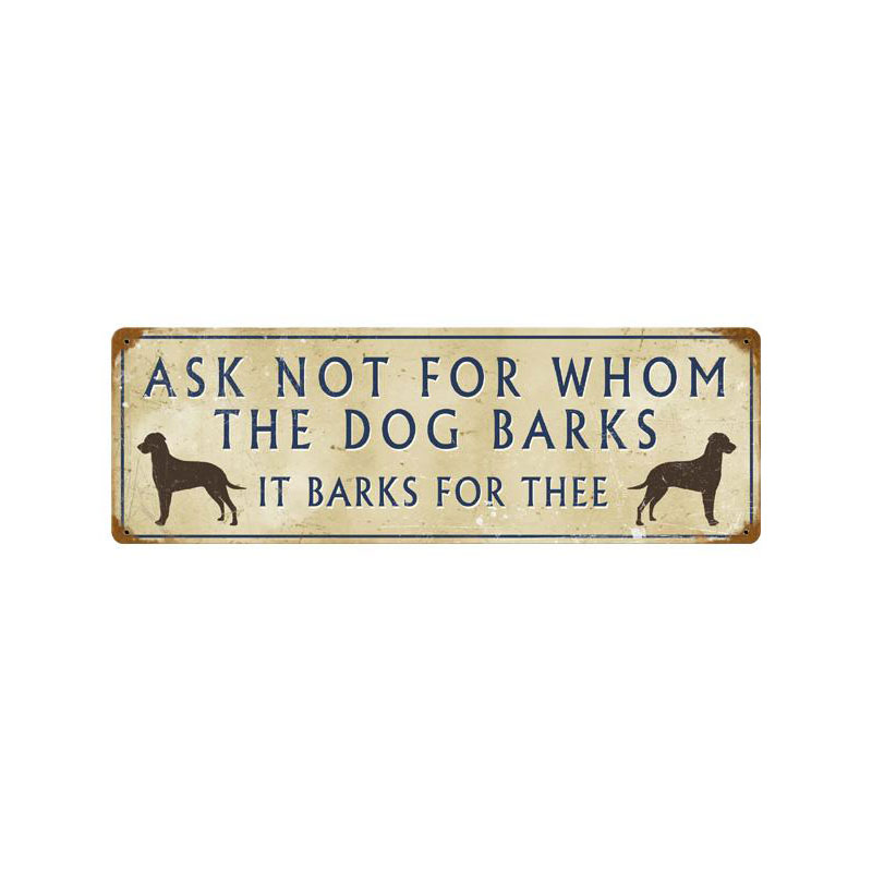 Dog Barks For Thee Vintage Sign, Oil & Petro, Metal Sign, Wall Art, 8 X 24 Inches