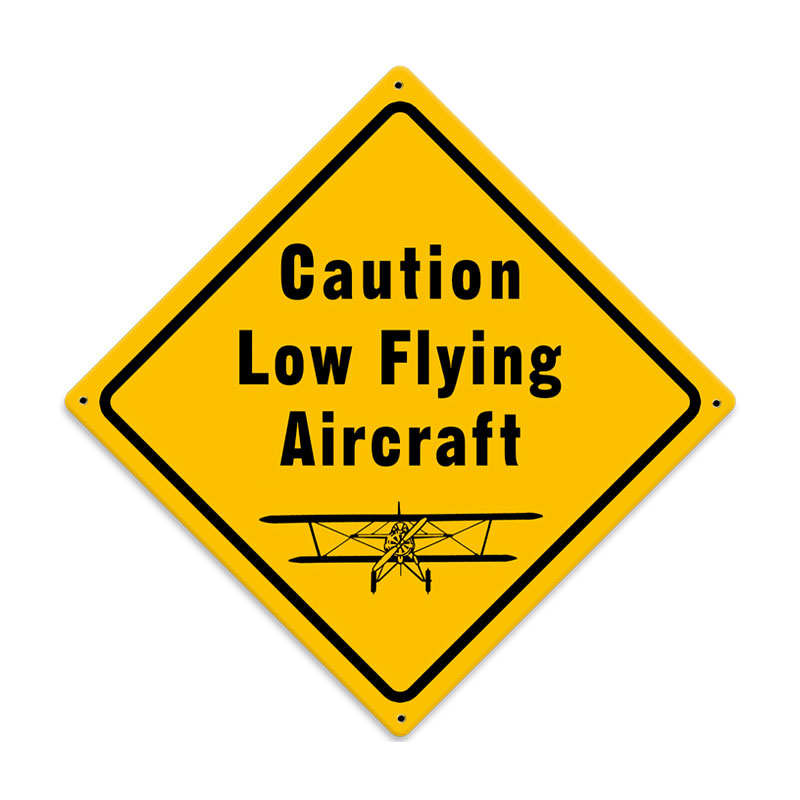 Low Flying Aircraft Vintage Sign, Aviation, Metal Sign, Wall Art, 12 X 12 Inches