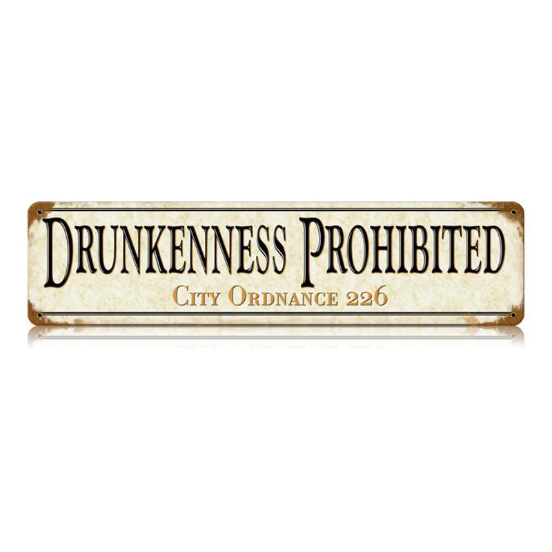 Drunkenness Vintage Sign