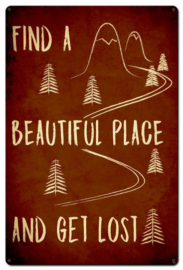 Find A Beautiful Place Vintage Sign
