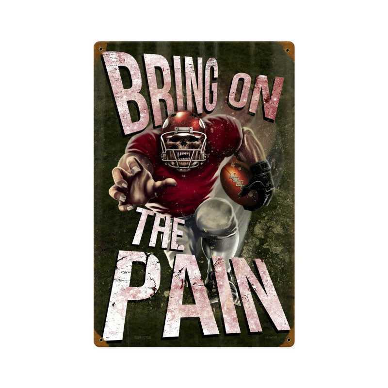 Bring On The Pain, Sports and Recreation, Vintage Metal Sign, 12 X 18 Inches