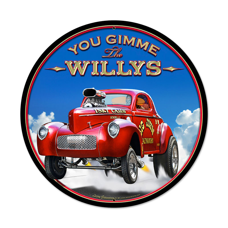Gimme The Willys, Automotive, Round Metal Sign, 28 X 28 Inches