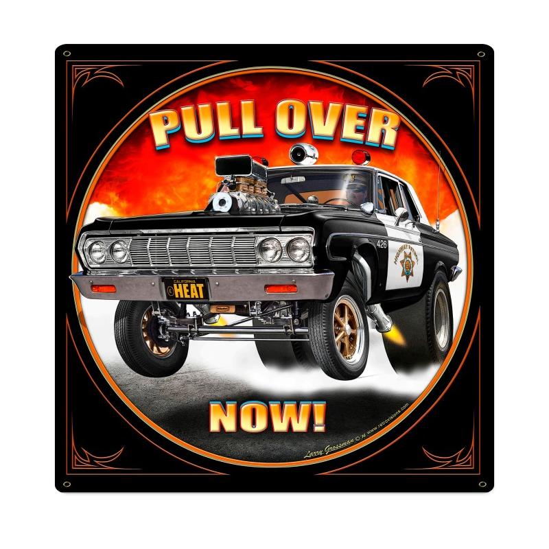 Pull Over Now, Automotive, Metal Sign, 24 X 24 Inches