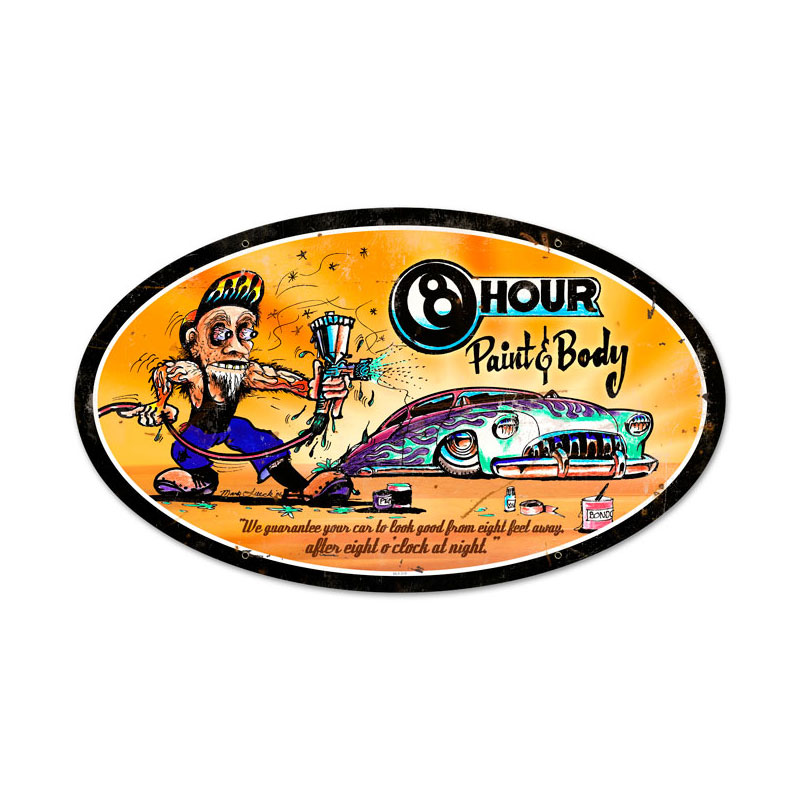 8 Hour Paint and Body, Automotive, Oval Metal Sign, 24 X 14 Inches