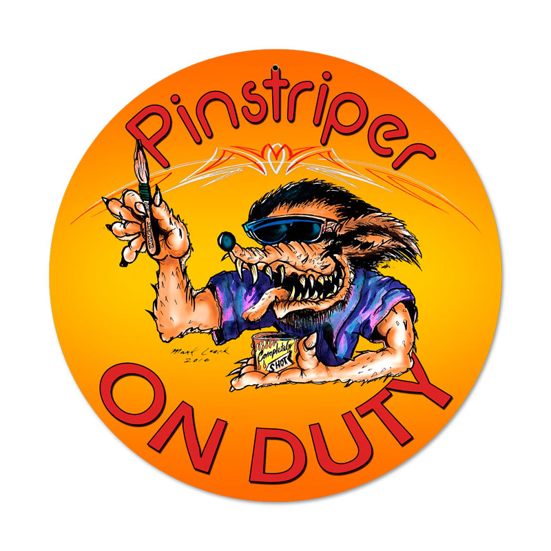 Pinstriper On Duty, Automotive, Round Metal Sign, 14 X 14 Inches