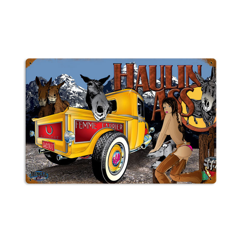 Haulin Ass, Automotive, Vintage Metal Sign, 18 X 12 Inches