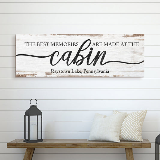 Best Memories Are Made At The Cabin Sign
