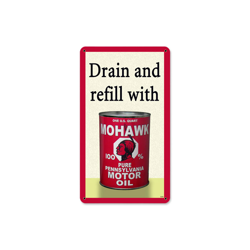 Mohawk Oil, Automotive, Metal Sign, 8 X 14 Inches