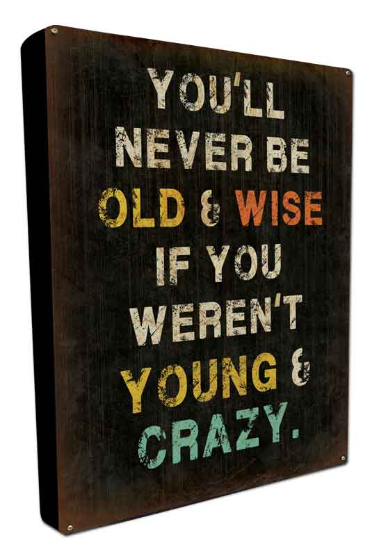 Wise Young, Metal Wall Art, BOXED SIGN , 16 X 24 Inches
