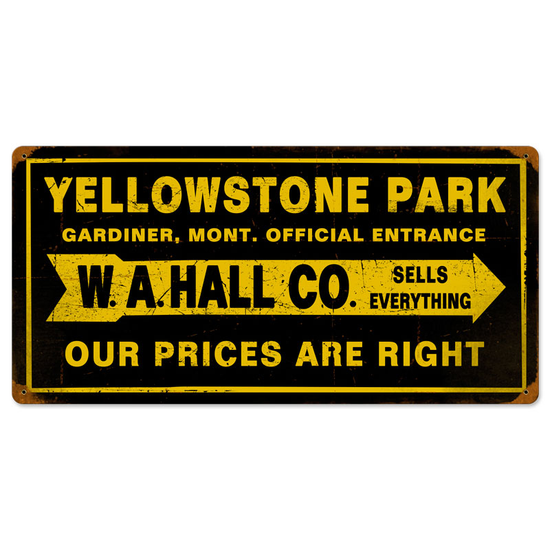 Yellowstone Park, Street Signs, Vintage Metal Sign, 24 X 12 Inches