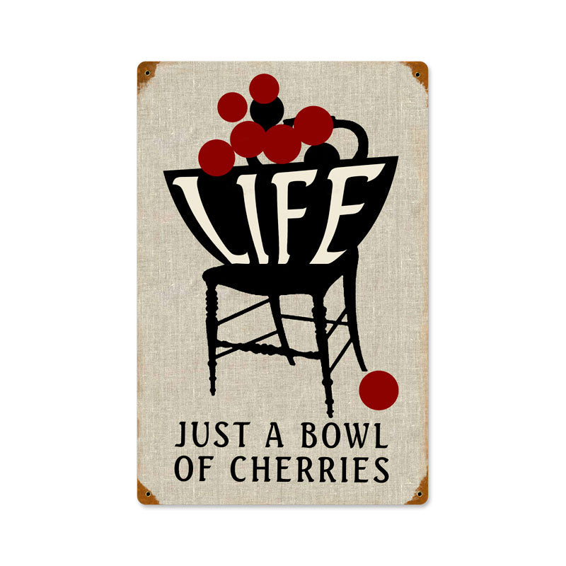 Life Bowl Cherries, Humor, Vintage Metal Sign, 12 X 18 Inches