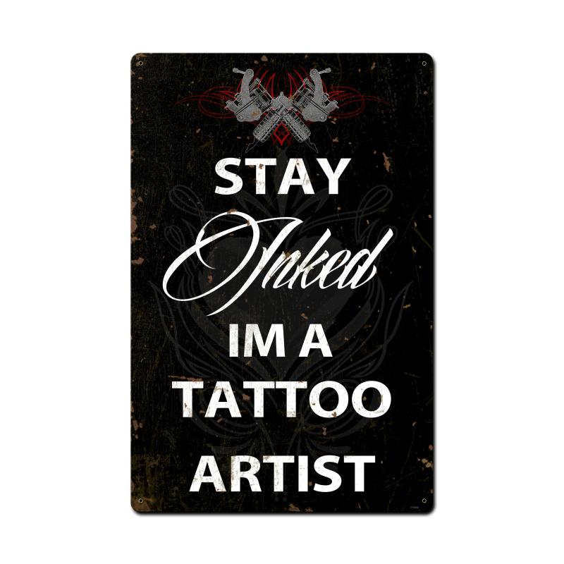 Stay Inked, Humor, Metal Sign, 16 X 24 Inches