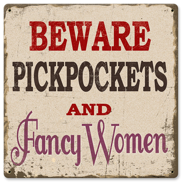 PICKPOCKETS, , METAL SIGN, 12 X 12 Inches