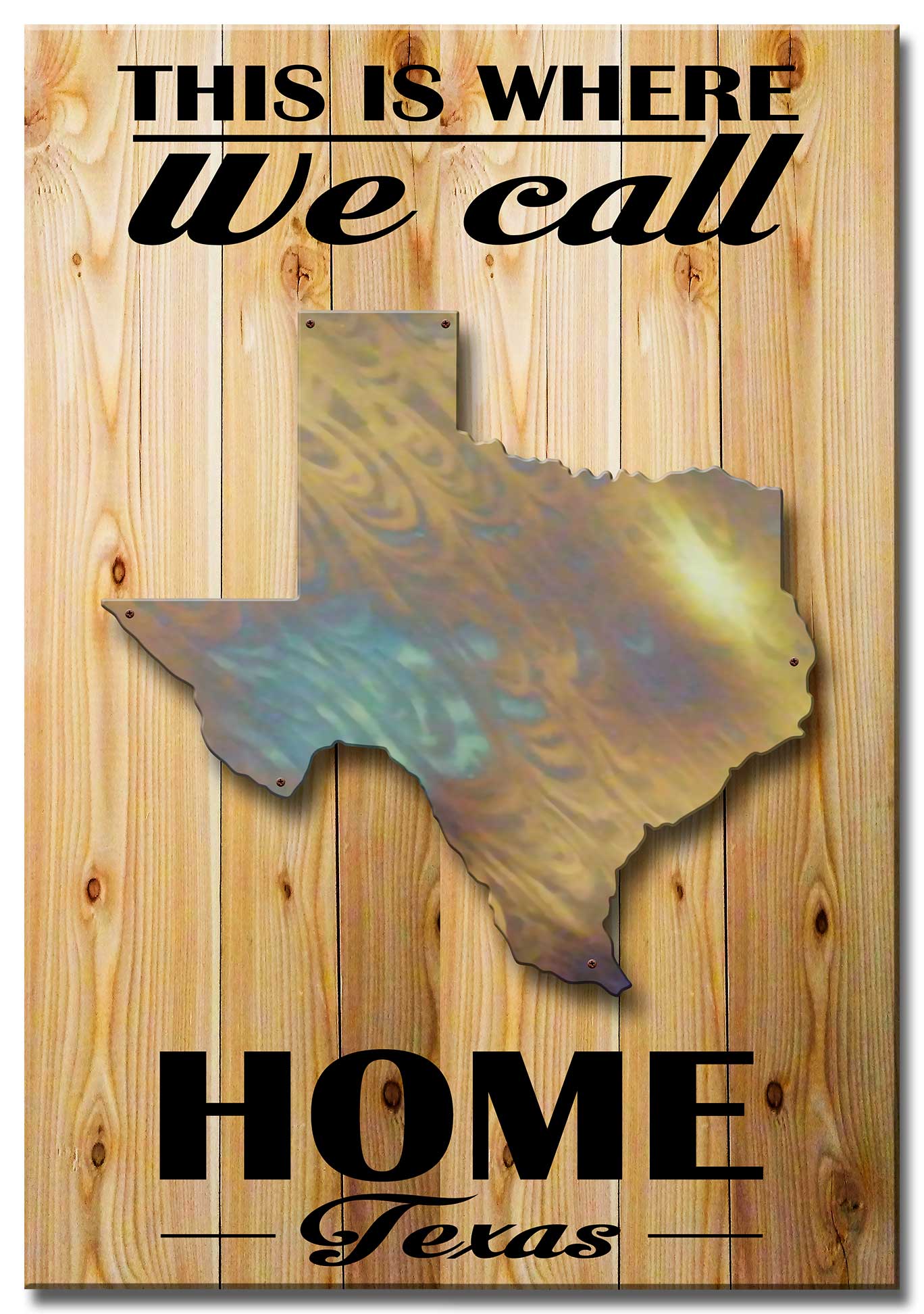 Texas This Is Where We Call Home, Home and Garden, PLASMA , 18 X 26 Inches