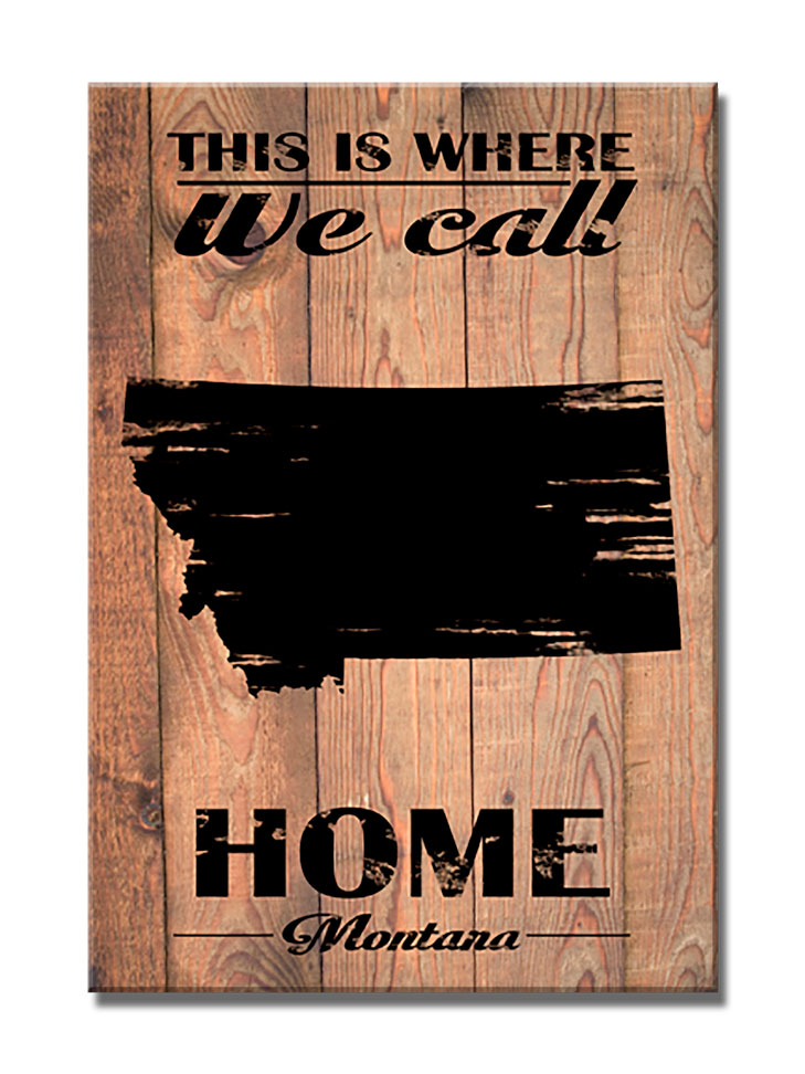Home Montana, Home and Garden, Wood Print, 18 X 26 Inches