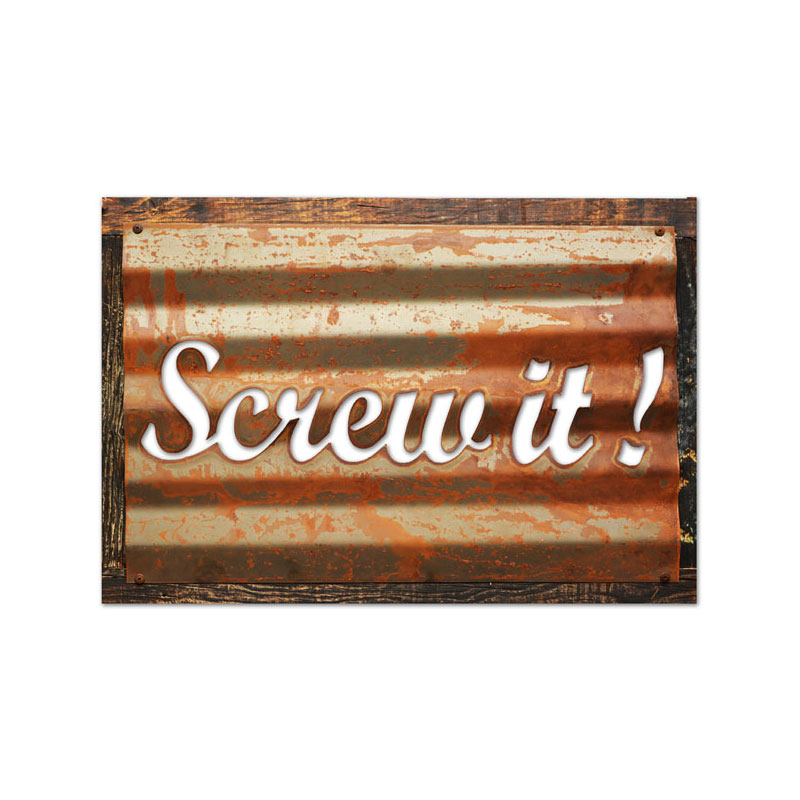 Screw It, Home and Garden, Corrugated Rustic Barn Wood Sign, 19 X 26 Inches