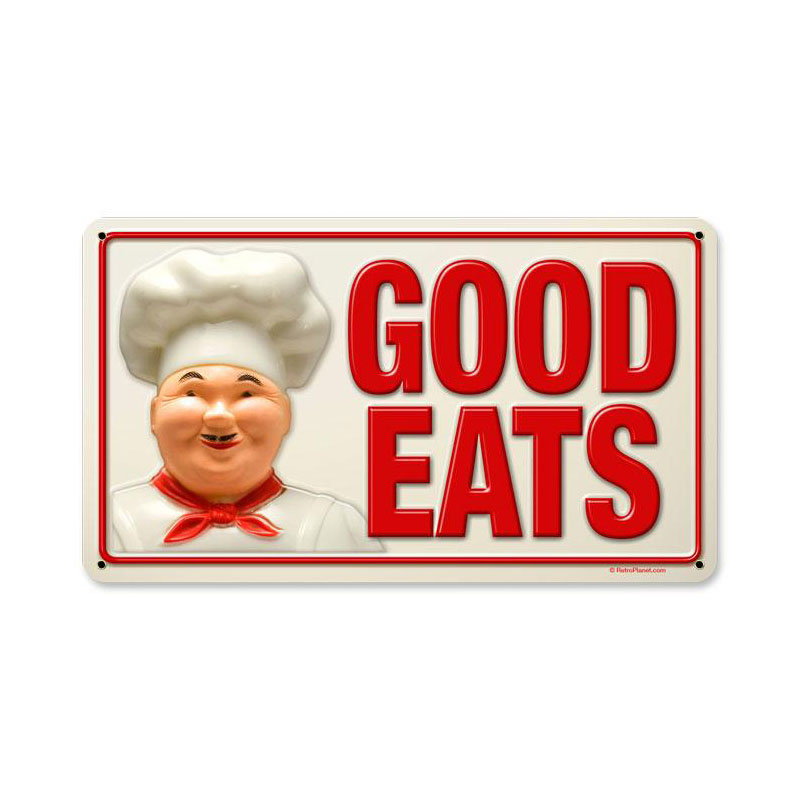 Good Eats, Food and Drink, Metal Sign, 8 X 14 Inches