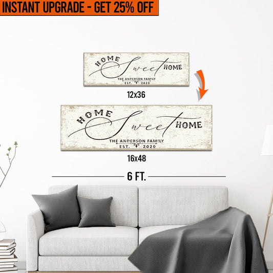 Upgrade Your 12x36 Inches 'Home Sweet Home' (Style 2) Canvas To 16x48 Inches