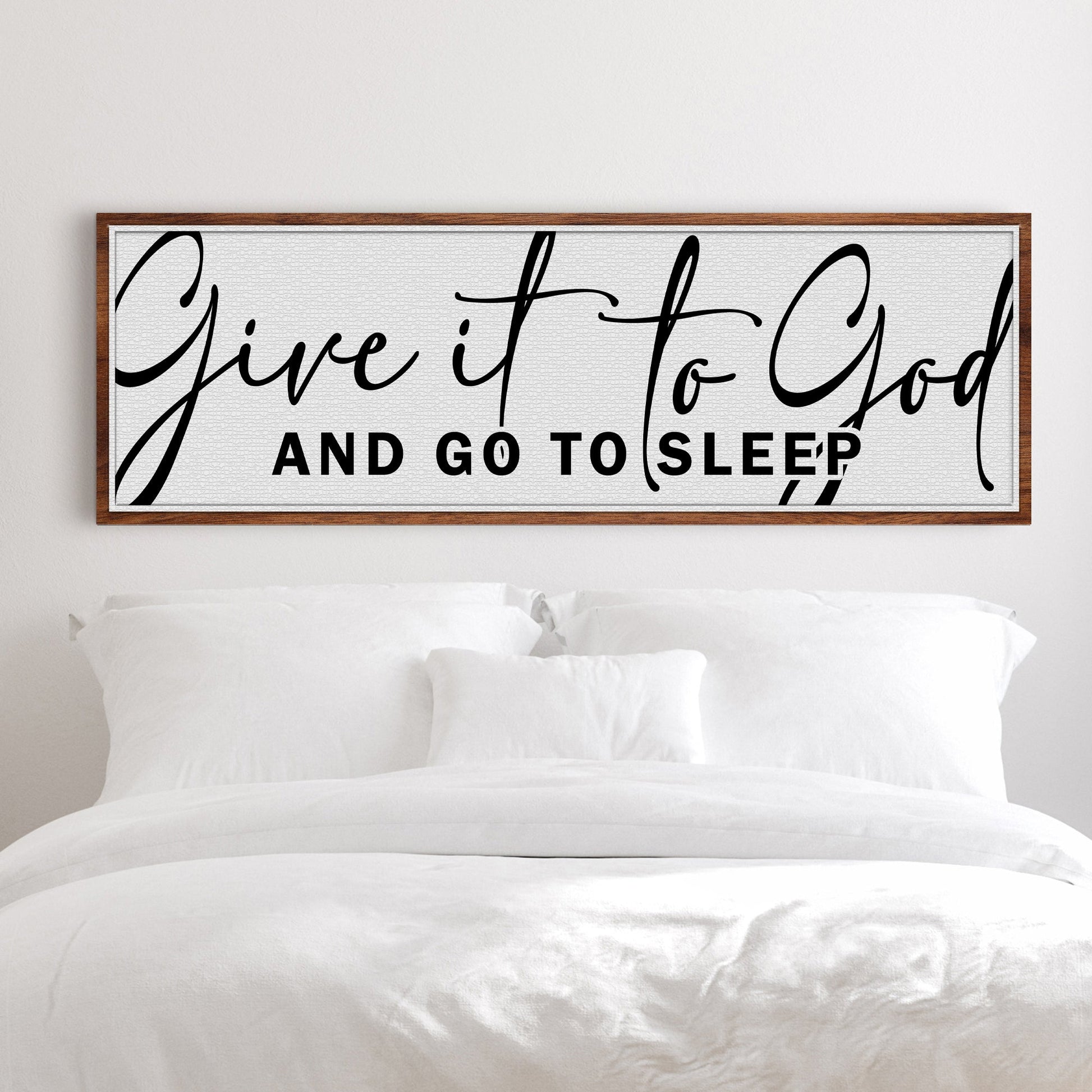 Give It To God And Go To Sleep Sign VIII