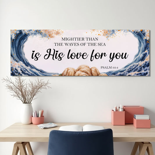 Mightier Than the Waves of the Sea Psalm 93:4 Faith Sign V