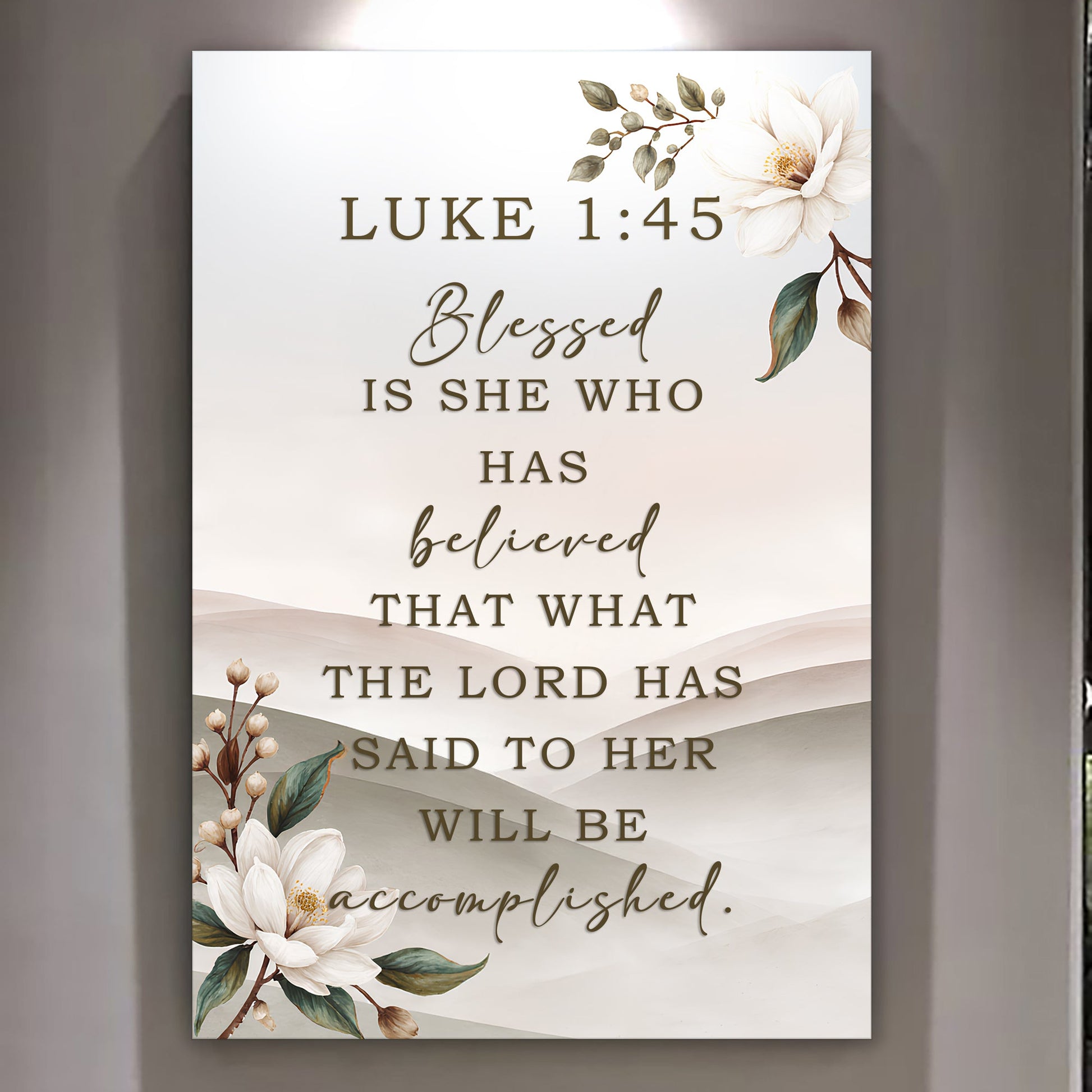 Blessed Is She Who Has Believed - Luke 1:45 Faith Wall Art