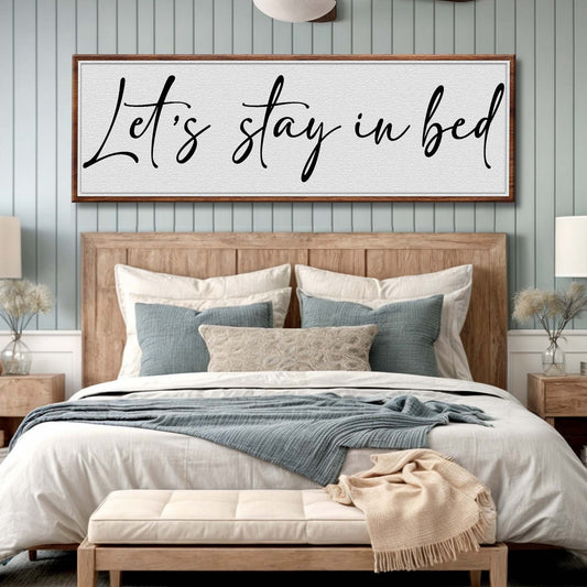 Let's Stay in Bed Bedroom Sign II