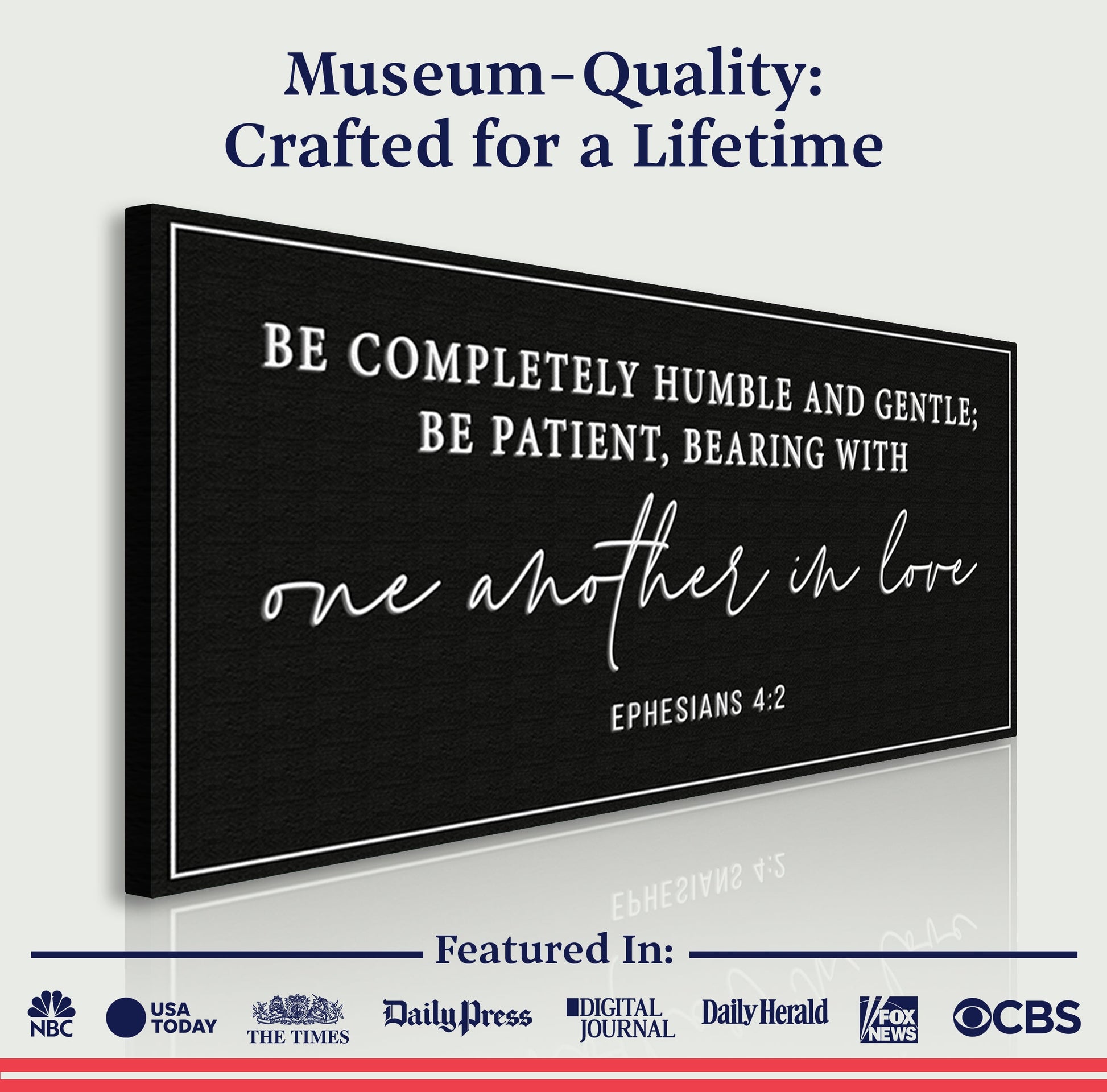 Be Completely Humble And Gentle - Ephesians 4:2 Faith Sign