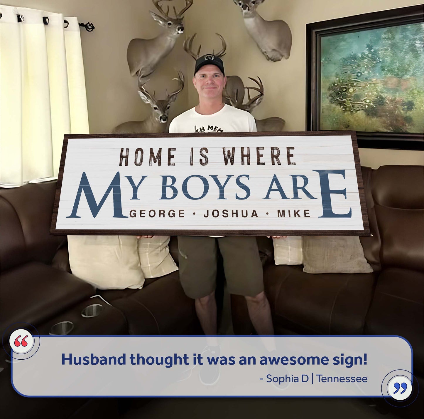 Home Is Where My Boys Are Sign III