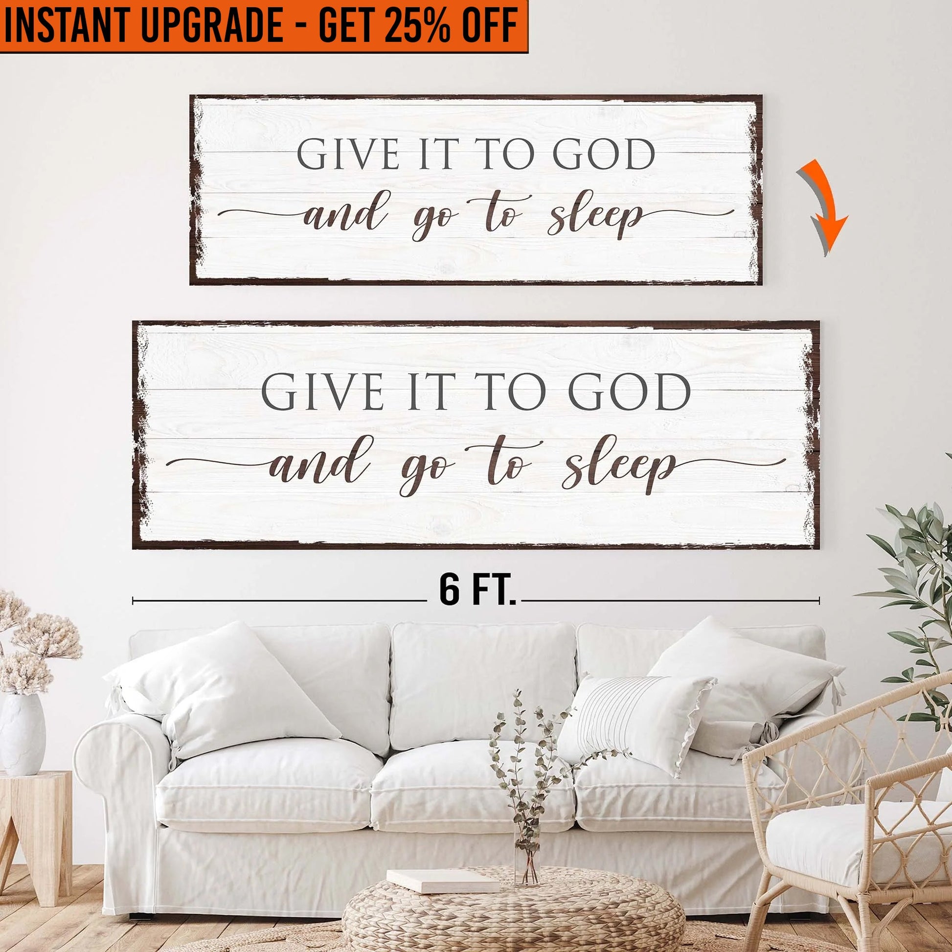 Upgrade Your 20x60 Inches 'Give It To God And Go To Sleep Sign VI' Canvas To 24x72 Inches