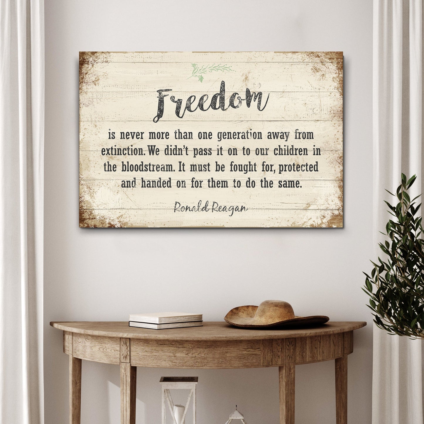 Freedom By Ronald Reagan Sign II