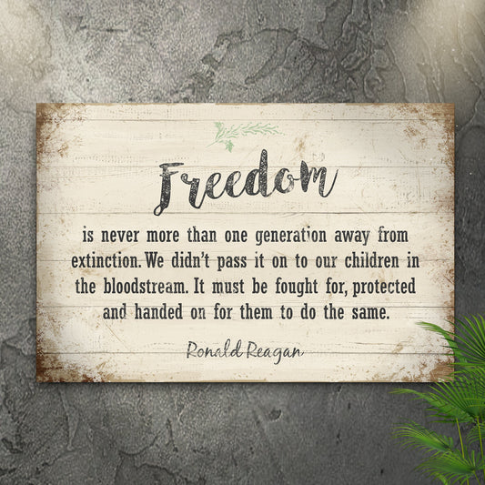Freedom By Ronald Reagan Sign II