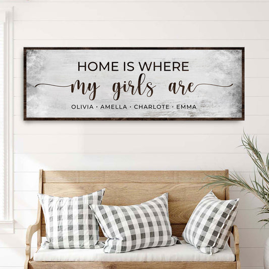 Home Is Where My Girls Are Sign II