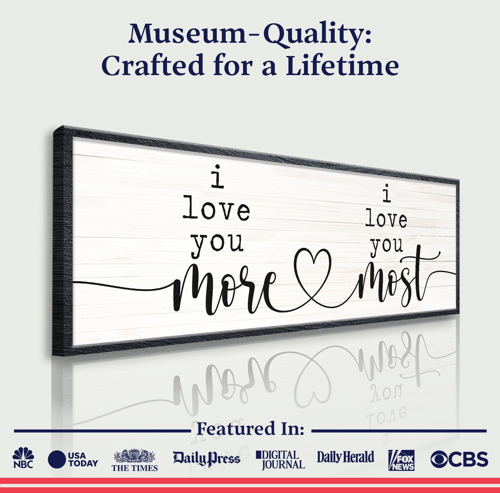 I Love You More I Love You Most Sign