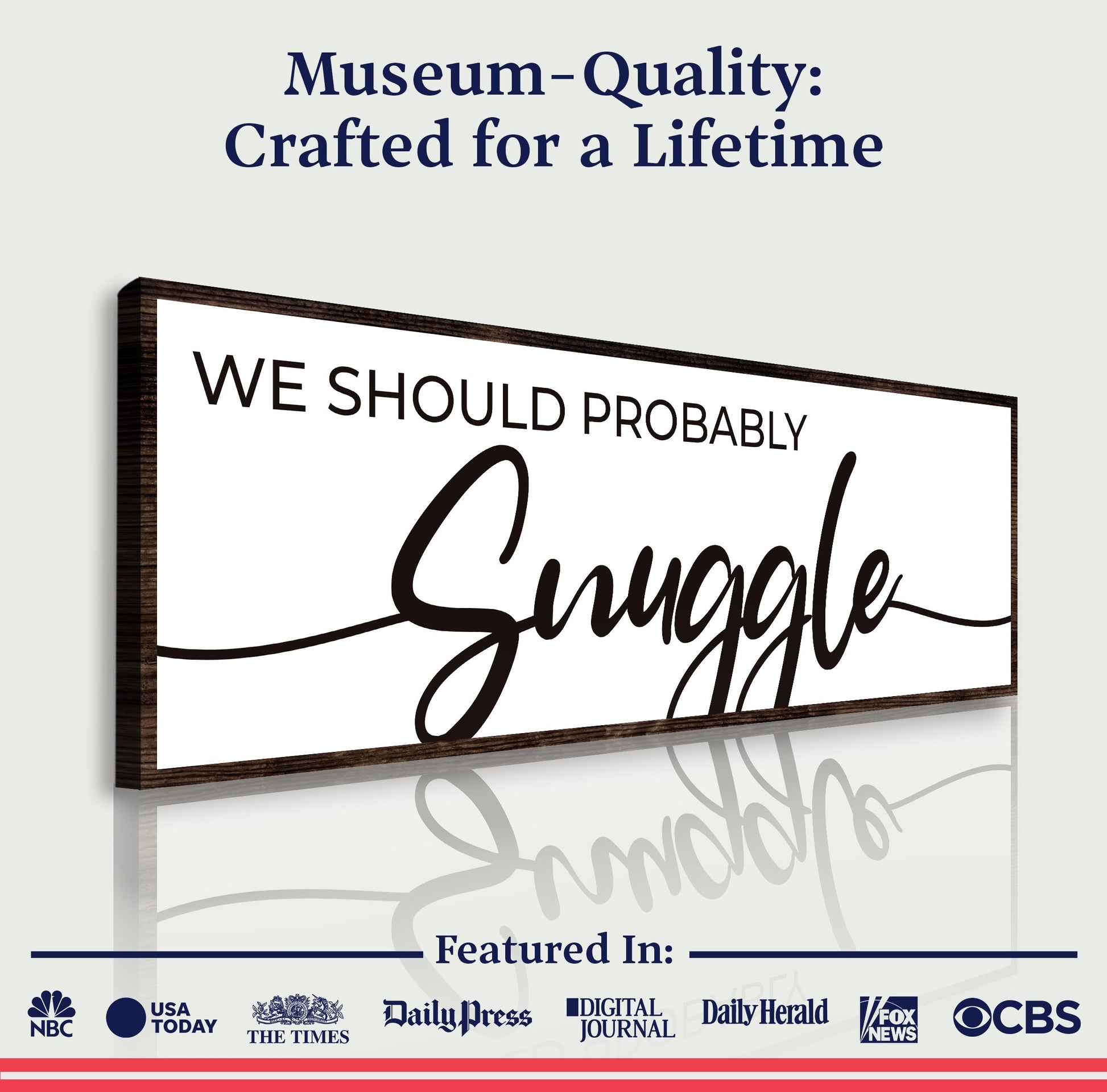 We Should Probably Snuggle Sign II