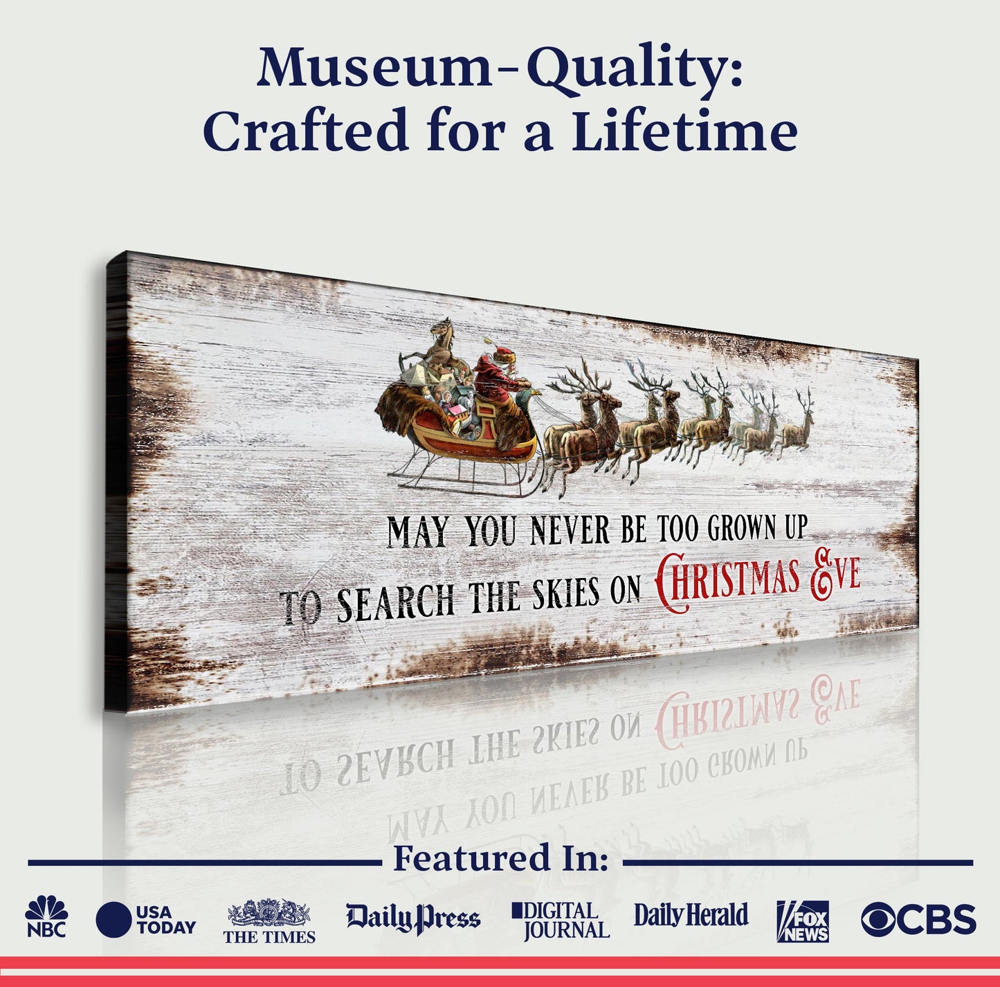 May You Never Be Too Grown Up To Search The Skies On Christmas Eve Sign II