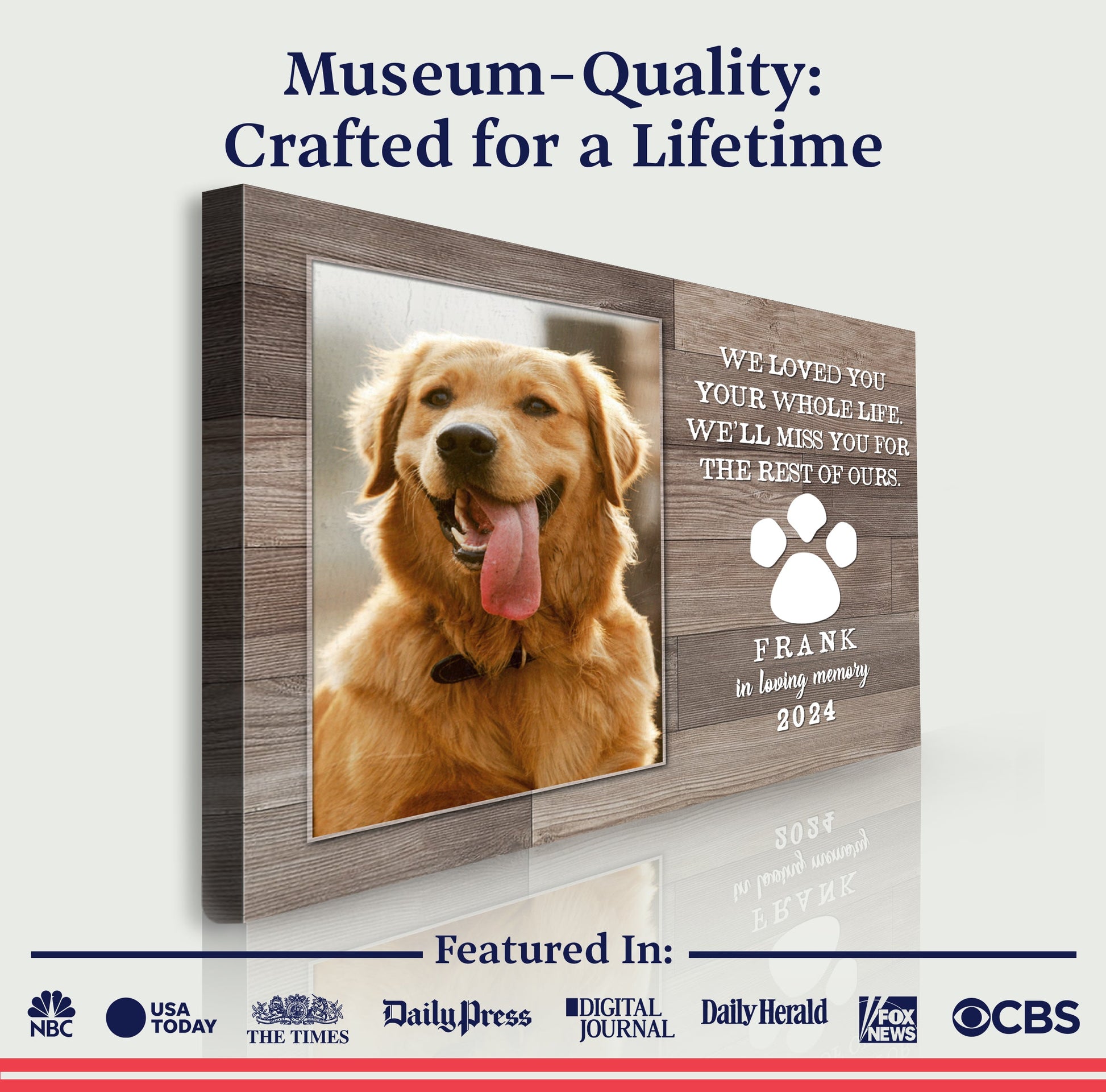 Pet Memorial Sign We Loved You Your Whole Life