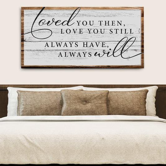 Love You Still Sign II