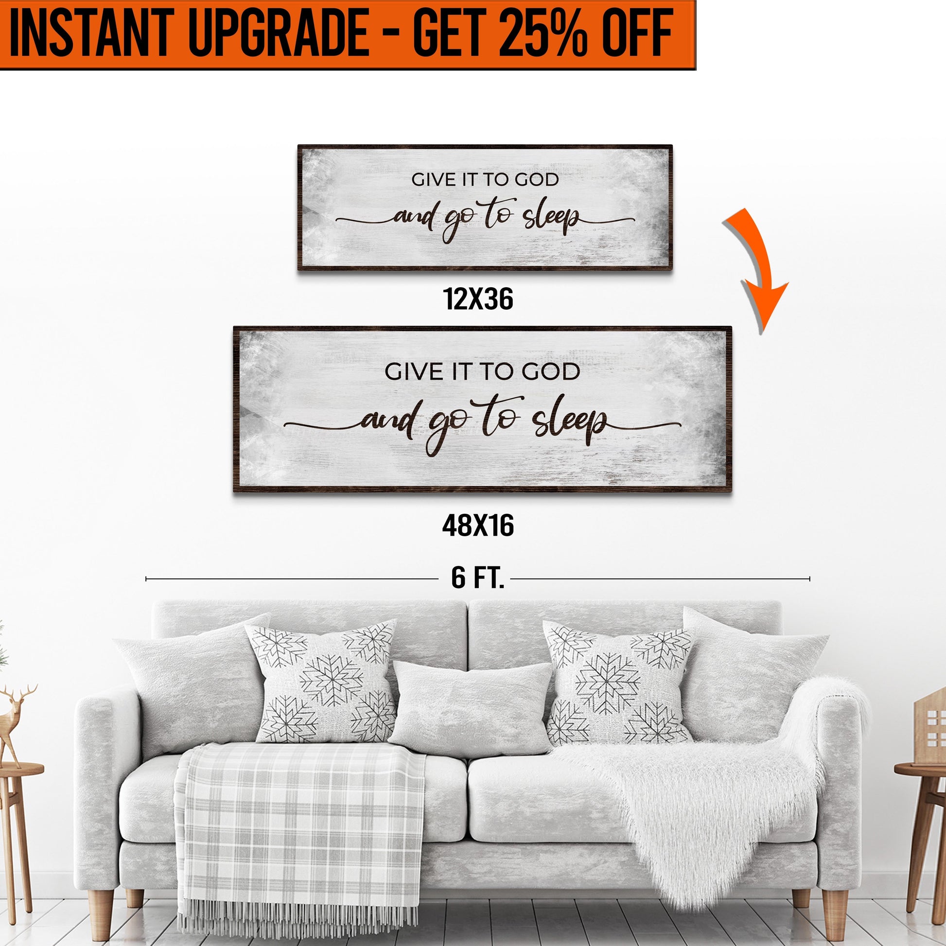 Upgrade Your 12x36 Inches (Style 2) 'GIVE IT TO GOD AND GO TO SLEEP CLASSIC'  Canvas To 16x48 Inches